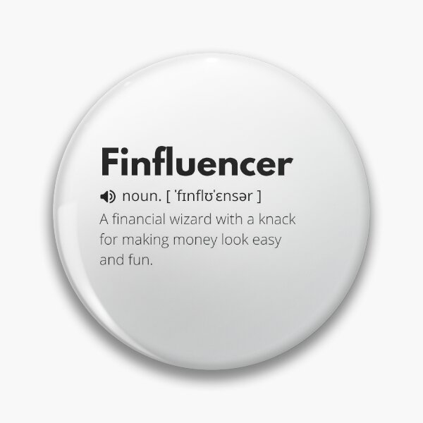 Item preview, Finfluencer Funny Definition, Meaning of Finfluencer, Finfluencer Dictionary designed and sold by Funny  Definition.