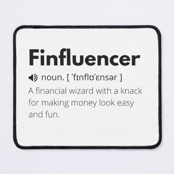 Item preview, Finfluencer Funny Definition, Meaning of Finfluencer, Finfluencer Dictionary designed and sold by Funny Definition.