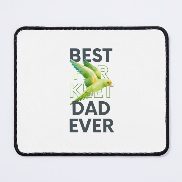 Item preview, Best Parakeet Dad Ever, Parakeet Lover designed and sold by medben.