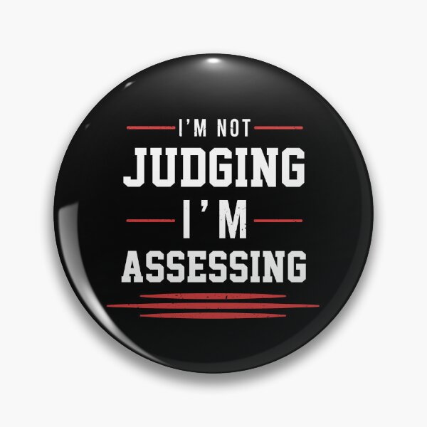 Item preview, I'm Not Judging I'm Assessing Funny social work designed and sold by Eddie SH.