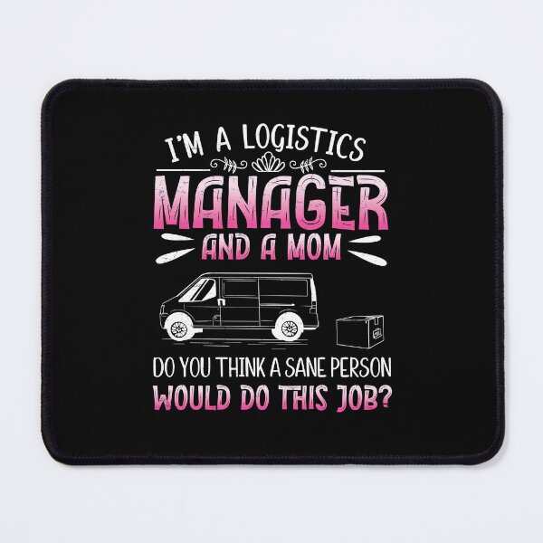 Item preview, Funny Logistics Humor For Logistician Logistics Manager Mom designed and sold by StrongShirts.