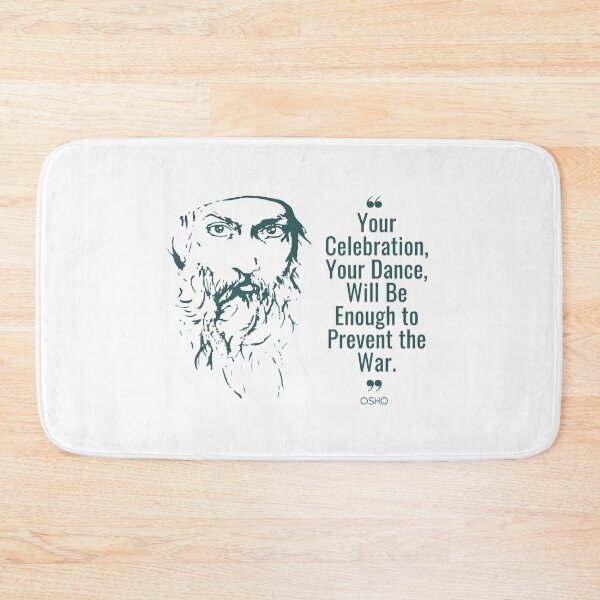 Item preview, Celebrate with Osho's Dance quote on preventing War designed and sold by RetComly.