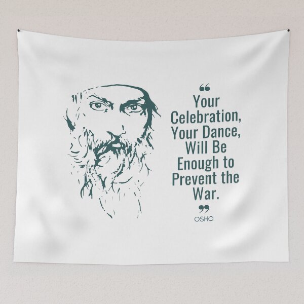 Item preview, Celebrate with Osho's Dance quote on preventing War designed and sold by RetComly.