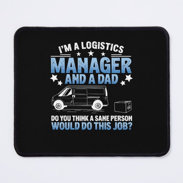 Item preview, Funny Logistics Humor For Logistician Logistics Manager Dad designed and sold by StrongShirts.