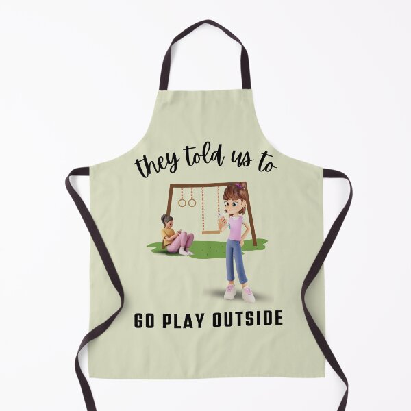 Item preview, They told us to Go Play Outside designed and sold by Blended Designs ⭐⭐⭐⭐⭐.