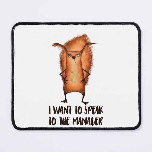 Item preview, I Want To Speak To The Manager Squirrel designed and sold by Vendetta-art.