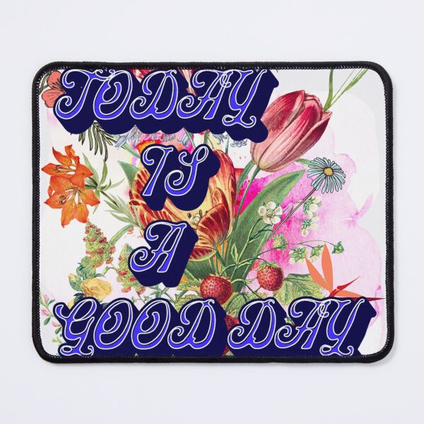 Item preview, Today Is A Good Day designed and sold by Creativeart10.