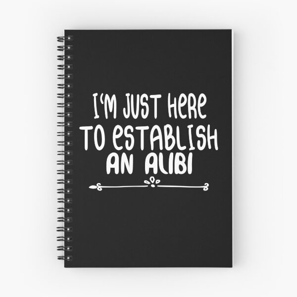 Item preview, i'm just here to establish an alibi, Funny Men's, Funny Guys, cool , Sarcastic,Funny Crim designed and sold by stapodstore.