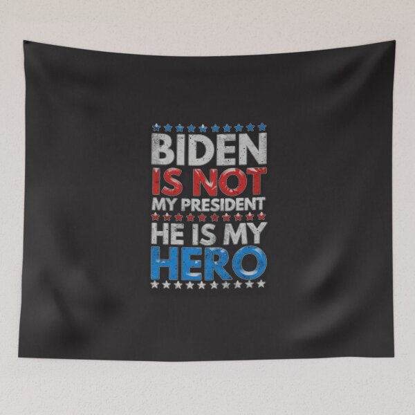 Artikelvorschau, Biden ist nicht mein Präsident, er ist mein Held entworfen und verkauft von shopBrando.