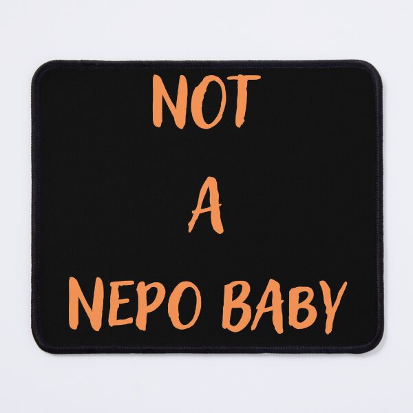 Item preview, Not a nepo baby designed and sold by Conrad-Geordz.