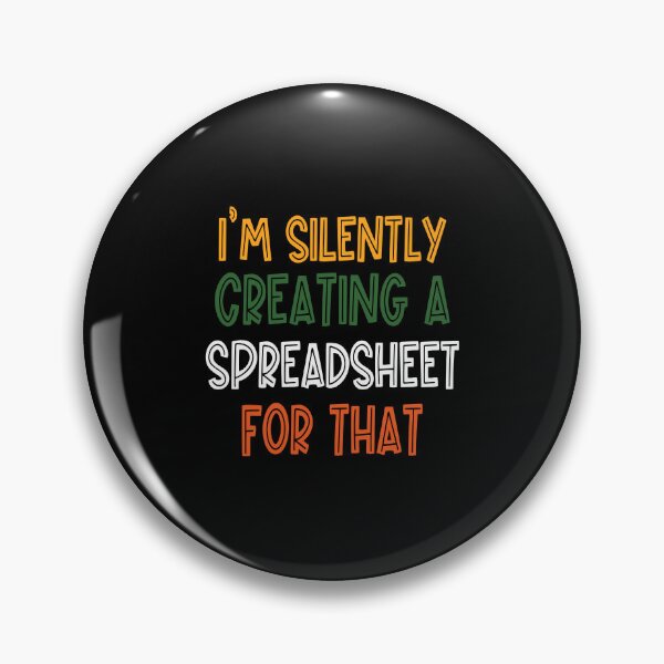 Item preview,  I'm Silently Creating A Spreadsheet For That designed and sold by sami david ⭐⭐⭐⭐⭐.