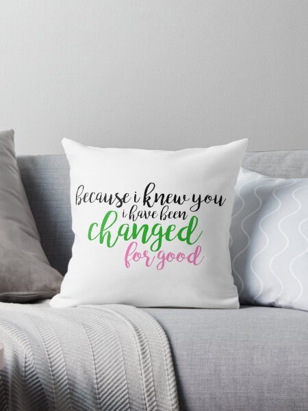 Item preview, I have been changed for good - Wicked designed and sold by kendall whitmire.