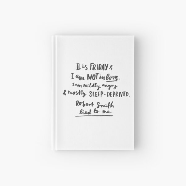 Friday I'm (Not) In Love - Hand Lettering by Laura Tubb Hardcover Journal
