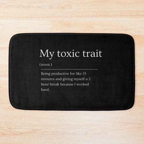 Item preview, My toxic trait | Funny Dictionary Definition designed and sold by ED-TDesigns.