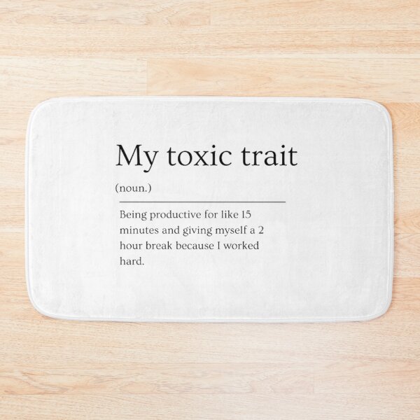 Item preview, My toxic trait | Funny Dictionary Definition designed and sold by ED-TDesigns.