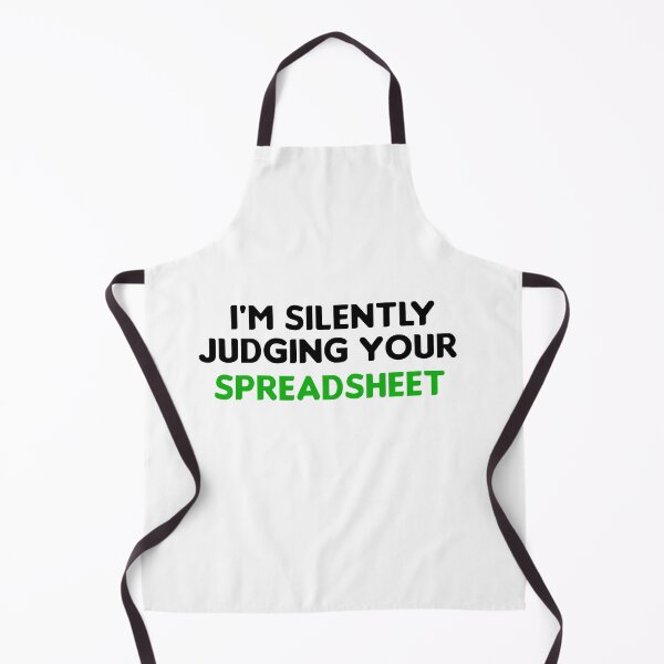 Item preview, I'm Silently Judging Your Spreadsheet I'm Silently Judging Your Spreadsheet I'm Silently Judging Your Spreadsheet designed and sold by PROgo ⭐⭐⭐⭐⭐ (3,993).
