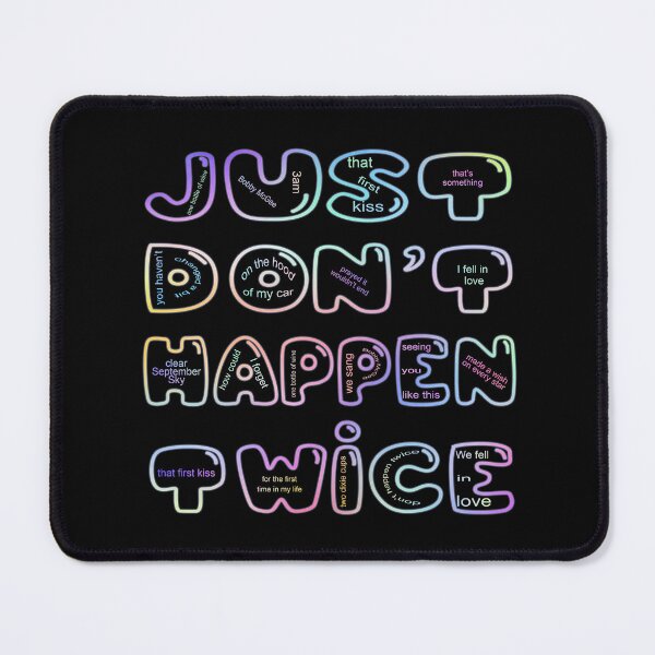 Item preview, Just Don't Happen Twice designed and sold by dev11588.