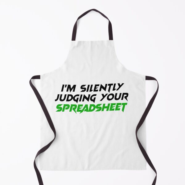 Item preview, i'm Silently Judging Your Spreadsheet I'm Silently Judging Your Spreadsheet I'm Silently Judging Your Spreadsheet designed and sold by PROgo ⭐⭐⭐⭐⭐ (3,993).