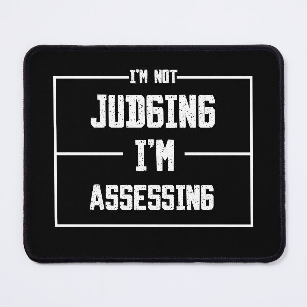 Item preview, I'm Not Judging I'm Assessing Funny social work designed and sold by Eddie SH.