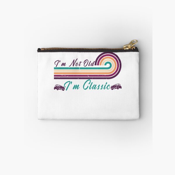 Item preview,  i m not old i m classic designed and sold by manardesign.