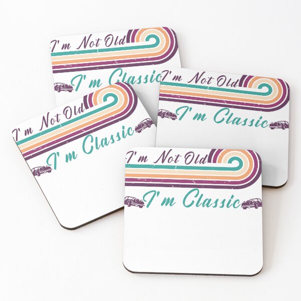 Item preview,  i m not old i m classic designed and sold by manardesign.