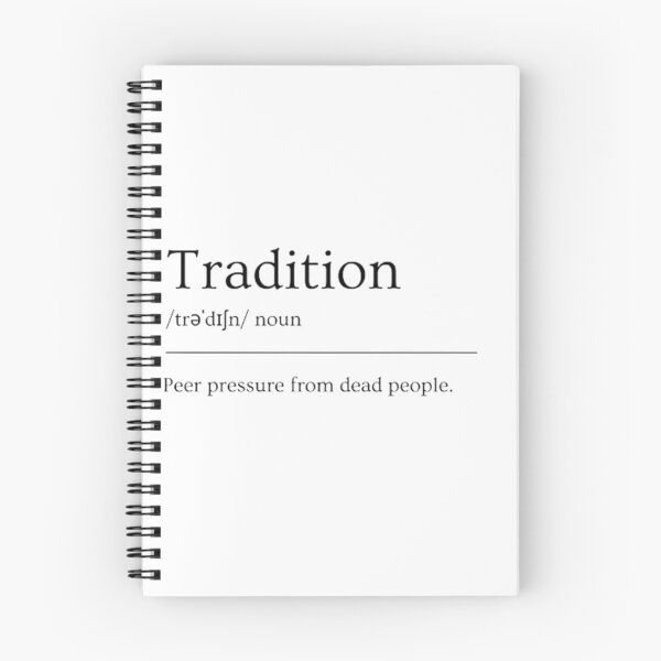Item preview, Tradition | Funny Dictionary Definition designed and sold by ED-TDesigns.
