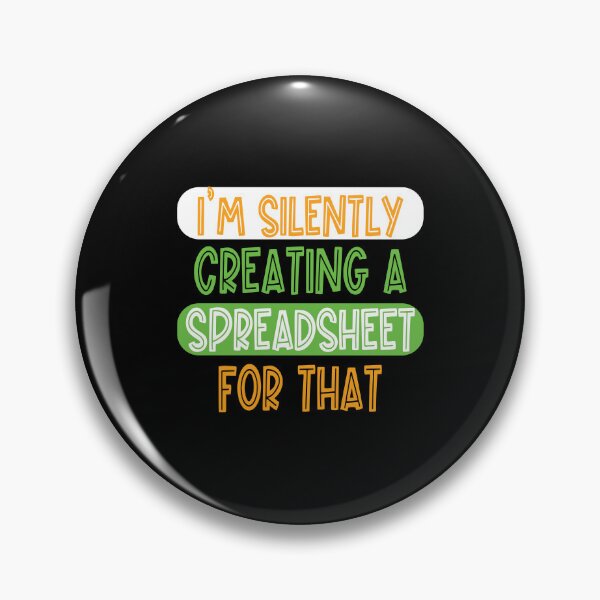 Item preview,  I'm Silently Creating A Spreadsheet For That designed and sold by sami david ⭐⭐⭐⭐⭐.