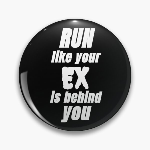Item preview, Run like your ex is behind you, dark background designed and sold by Jeeb-Arts.
