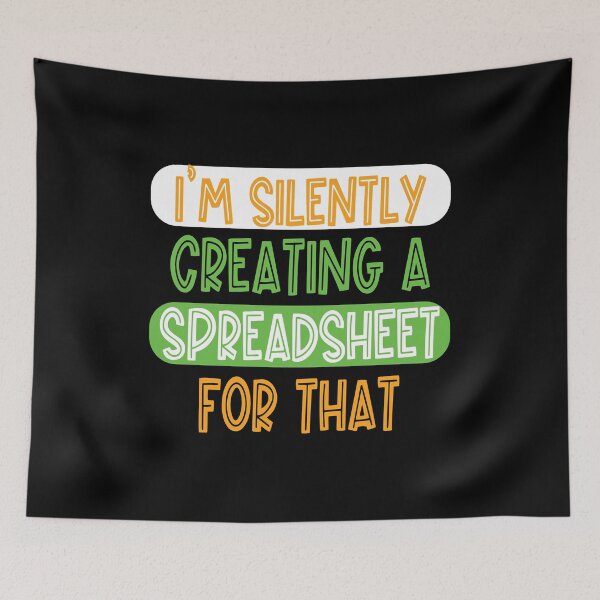 Item preview,  I'm Silently Creating A Spreadsheet For That designed and sold by sami david ⭐⭐⭐⭐⭐.
