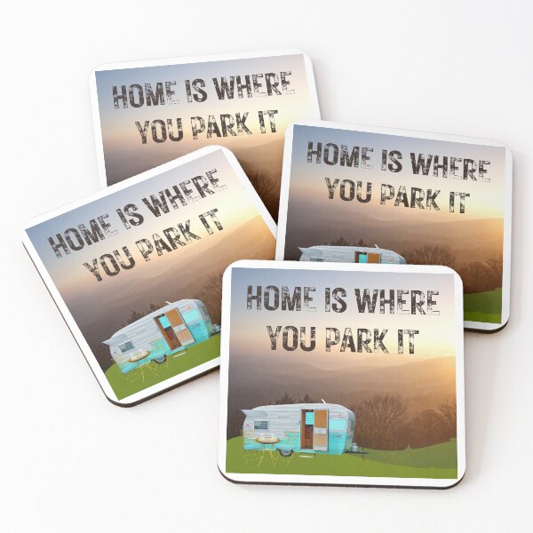 Item preview, Caravan design "Home is where you park it" designed and sold by PhotoDesignNZ.