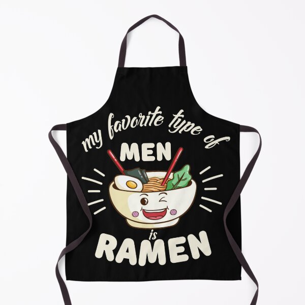 Item preview, My Favorite Type Of Men Is Ramen designed and sold by FurioInc.