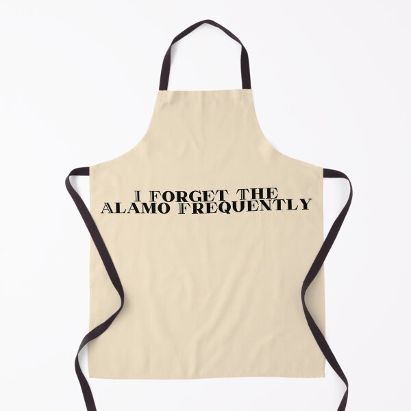 Item preview, I Forget About The Alamo Frequently designed and sold by Pink Ribbon.