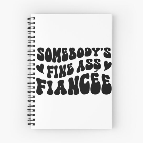Item preview, Copy Copy Copy Copy Somebody's Fine Ass Fiancee,Funny Engagement,Retro Boho Funny Fiancee Shirt, Gift for Fiancee, Funny Fiancee Sweatshirt designed and sold by Sophistical.