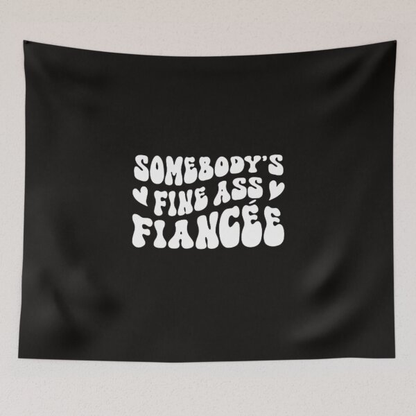 Item preview, Copy Copy Copy Copy Copy Somebody's Fine Ass Fiancee,Funny Engagement,Retro Boho Funny Fiancee Shirt, Gift for Fiancee, Funny Fiancee Sweatshirt designed and sold by Sophistical.