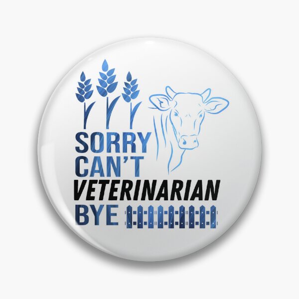 Item preview, White version of Sorry. Can't. I'm a Veterinarian. Bye! designed and sold by FarmsteadAcers.