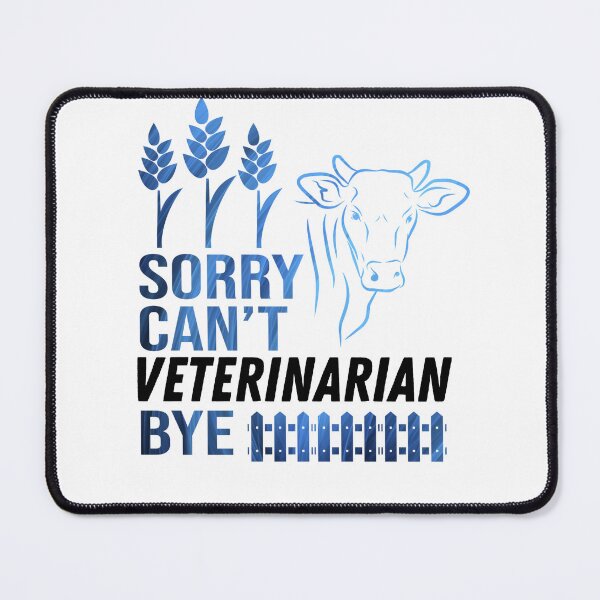 Item preview, White version of Sorry. Can't. I'm a Veterinarian. Bye! designed and sold by FarmsteadAcers.