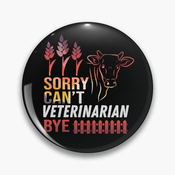 Item preview, Red version of Sorry. Can't. I'm a Veterinarian. Bye! designed and sold by FarmsteadAcers.