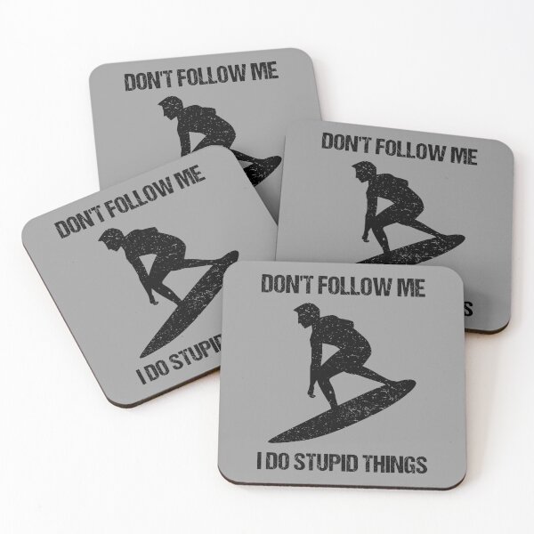 Item preview, Don't Follow Me I Do Stupid Things - Surf IX designed and sold by Lemon Pepper.