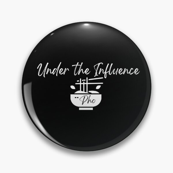 Item preview, Under the Influence of PHO designed and sold by It's On Backwards.