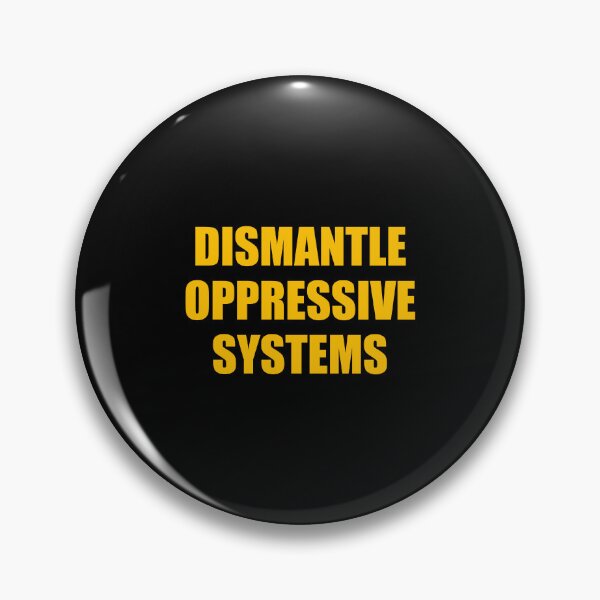 Item preview, Dismantle oppressive systems - Black History Month designed and sold by Inspirationmotivation.