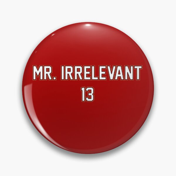 Item preview, Mr. Irrelevant - Brock Purdy - 49ers designed and sold by iburroughs97.