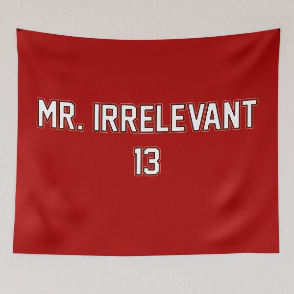 Item preview, Mr. Irrelevant - Brock Purdy - 49ers designed and sold by iburroughs97.