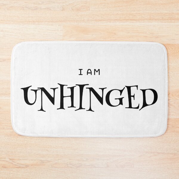 Item preview, I am Unhinged, in Black designed and sold by Azriel Wiorek.