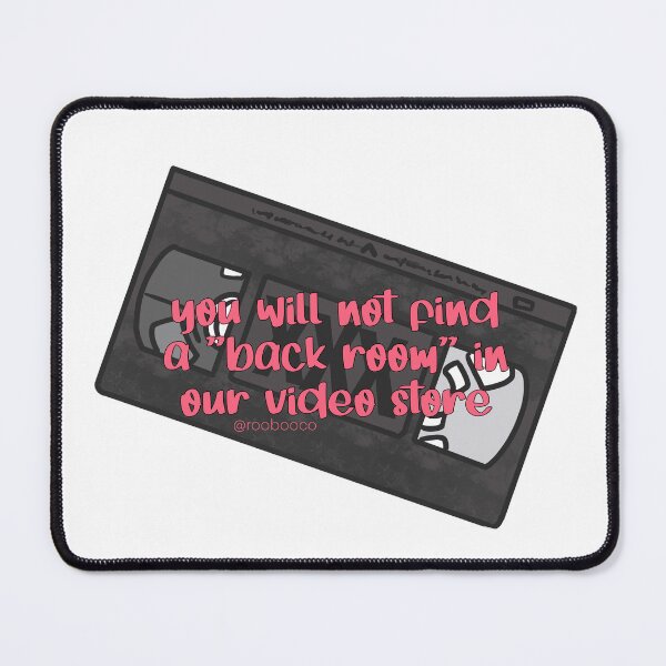 Item preview, You Will Not Find a Back Room in Our Video Store designed and sold by RooBooCo.