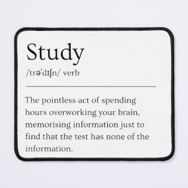 Item preview, Study | Funny Dictionary Definition designed and sold by ED-TDesigns.