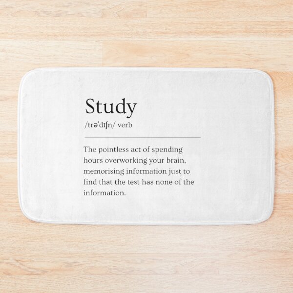 Item preview, Study | Funny Dictionary Definition designed and sold by ED-TDesigns.