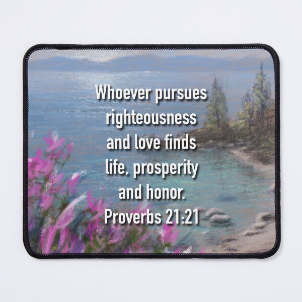 Item preview, Proverbs 21:21 designed and sold by TheArtCave.