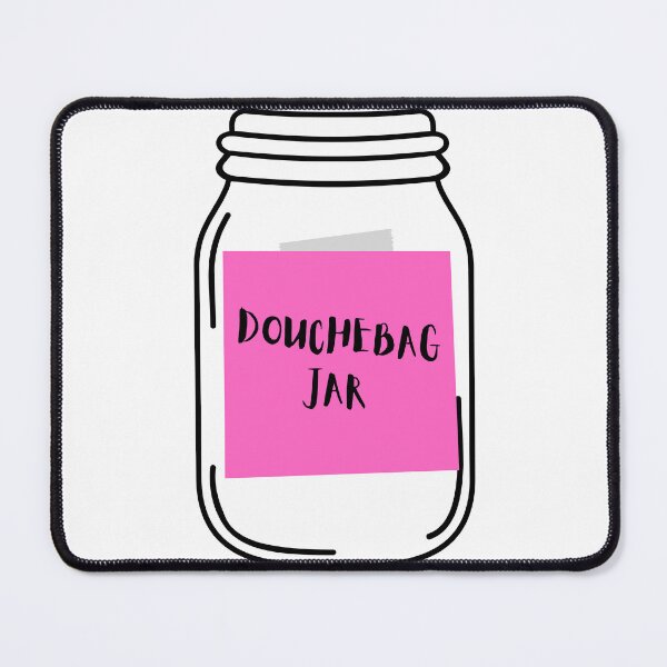 Item preview, New Girl Douchebag Jar designed and sold by Jordananne11.
