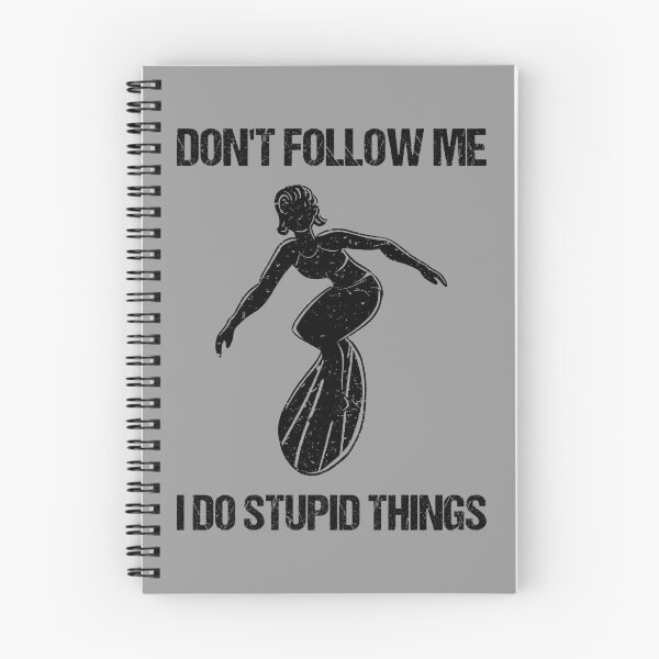 Item preview, Don't Follow Me I Do Stupid Things - Surf X designed and sold by Lemon Pepper.