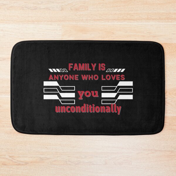 Item preview, Copy of Family Is Anyone Who Loves You Unconditionally designed and sold by NikkosDesigns.